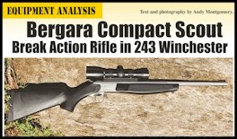 Bergara Compact Scout - .243 - page 109 Issue 73 (click the pic for an enlarged view)
